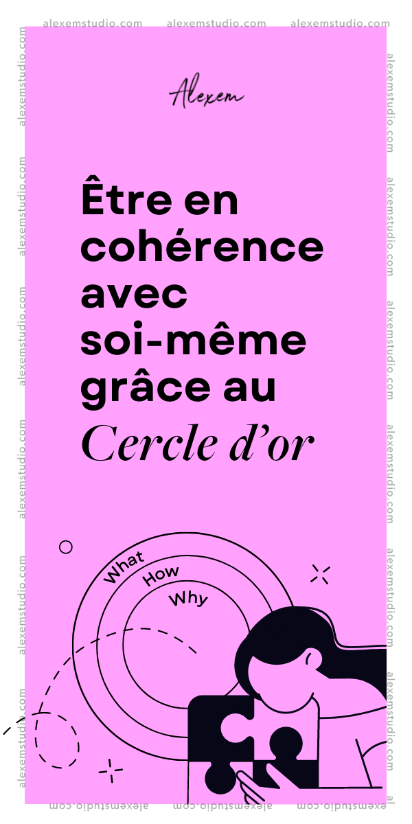 ETRE EN COHÉRENCE AVEC SOI MEME GRACE AU CERCLE D'OR